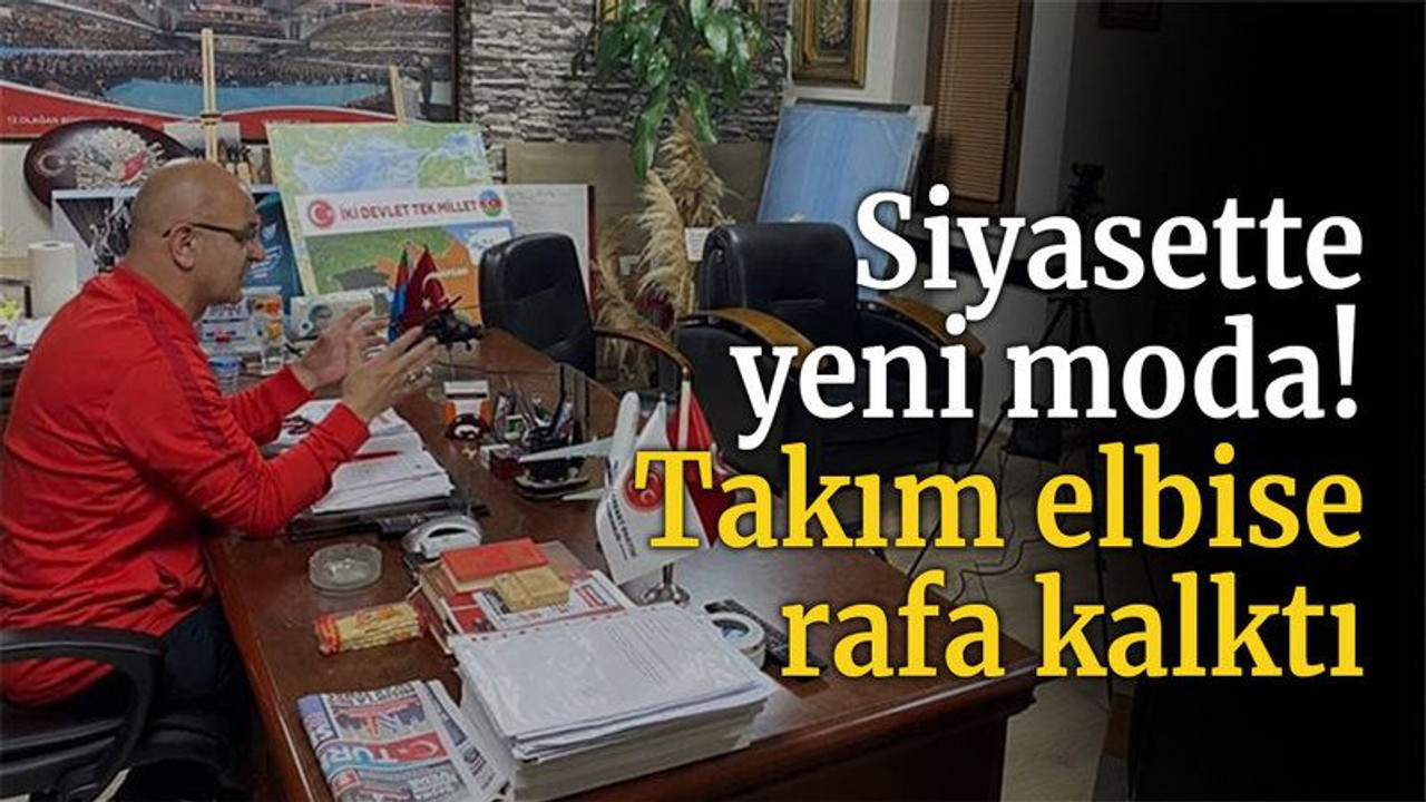 Siyasette yeni moda! Takım elbise rafa kalktı
